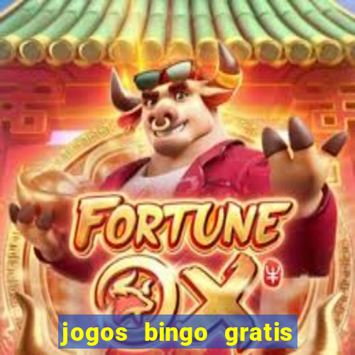 jogos bingo gratis 4 cartelas